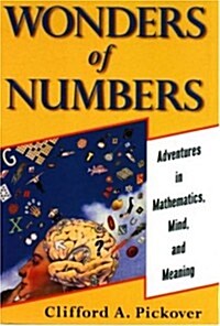 Wonders of Numbers: Adventures in Math, Mind, and Meaning (Hardcover, 1st)