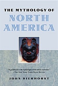 The Mythology of North America (Paperback)
