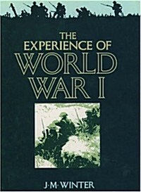 The Experience of World War I (Hardcover, First Edition, First Printing)