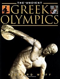 The Ancient Greek Olympics (Hardcover, 0)