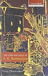 The Collected Essays of A. K. Ramanujan (Paperback)