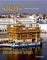 The Illustrated History of the Sikhs (Hardcover)