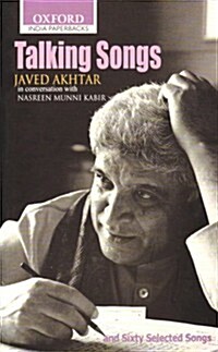 Talking Songs: Javed Akhtar in Conversation with Nasreen Munni Kabir (Paperback)