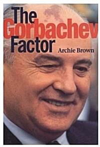 The Gorbachev Factor (Hardcover, 1St Edition)