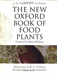 The New Oxford Book of Food Plants (Hardcover)
