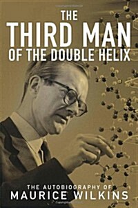 The Third Man of the Double Helix (Hardcover)