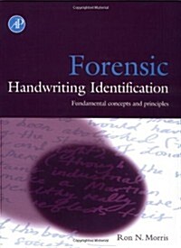 Forensic Handwriting Identification: Fundamental Concepts and Principles (Hardcover, 1st)