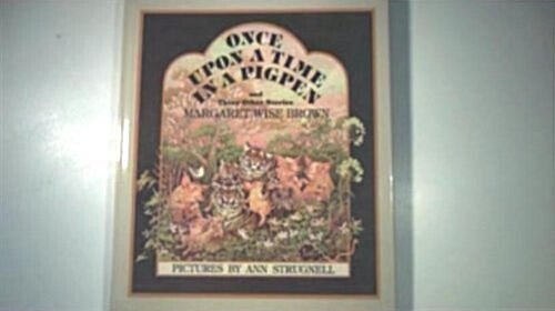 Once upon a Time in a Pigpen and Three Other Stories (Hardcover, Library Binding)