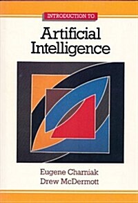 Introduction to Artificial Intelligence (Addison-Wesley Series in Computer Science) (Hardcover, 1ST)