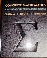 Concrete Mathematics: A Foundation for Computer Science (Hardcover)
