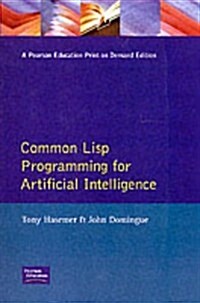 Common Lisp Programming for Artificial Intelligence (International Computer Science Series) (Paperback)