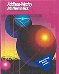 Addison Wesley Mathematics Grade 4/Student (Hardcover, STUDENT)