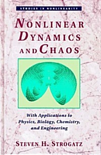 Nonlinear Dynamics And Chaos: With Applications To Physics, Biology, Chemistry And Engineering (Studies in Nonlinearity) (Hardcover, First Edition)