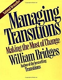 [중고] Managing Transitions: Making The Most Of Change (Paperback, 1st)