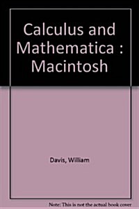 Calculus and Mathematica : Macintosh (Hardcover, 1st)