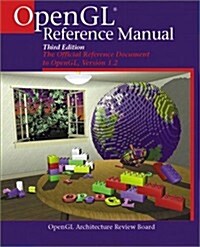 OpenGL(R) Reference Manual: The Official Reference Document to OpenGL, Version 1.2 (3rd Edition) (Paperback, 3rd)