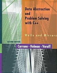 Data Abstraction and Problem Solving With C++: Walls and Mirrors (Hardcover, 2nd)