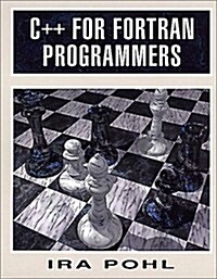 [중고] C++ for FORTRAN Programmers (Paperback, 1st)