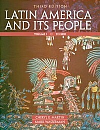 Latin America and Its People, Volume 1 (Paperback, 2, Revised)