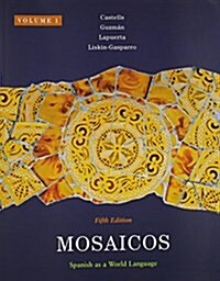 Mosaicos, Volume 1 with Student Activities Manual and Oxford Dictionary (Paperback, 5)