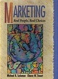 Marketing: Real People, Real Choices (Hardcover, 1st)