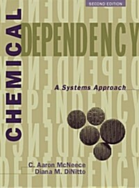 Chemical Dependency: A Systems Approach (2nd Edition) (Paperback, 2nd)