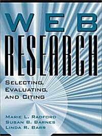 Web Research: Selecting, Evaluating, & Citing (Paperback, 1st)