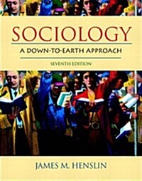 [중고] Sociology: A Down-to-Earth Approach (7th Edition) (Hardcover, 7th)