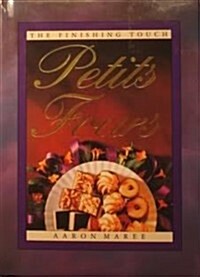 Petits Fours (The Finishing Touch) (Hardcover, English Language)