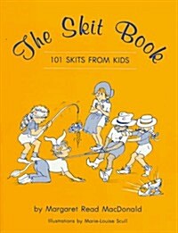 The Skit Book: 101 Skits from Kids (Paperback)