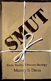 Smut: Erotic Reality/Obscene Ideology (Paperback)