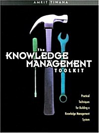 The Knowledge Management Toolkit (Paperback, CD-ROM)