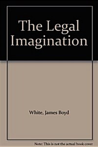 The Legal Imagination (Hardcover, Abridged)