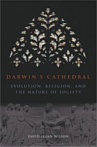 Darwins Cathedral: Evolution, Religion, and the Nature of Society (Hardcover, First Edition)