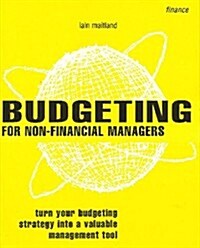 Budgeting for Non Financial Managers (Paperback, 3 ed)
