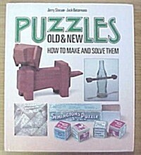 Puzzles Old and New: How to Make and Solve Them (Hardcover, 0)
