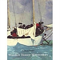 Winslow Homer Watercolors (Hardcover, 1ST)