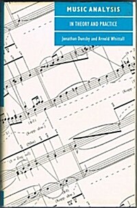 Music Analysis in Theory and Practice (Hardcover)