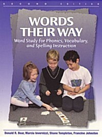 Words Their Way: Word Study for Phonics, Vocabulary, and Spelling Instruction (2nd Edition) (Paperback, 2nd)