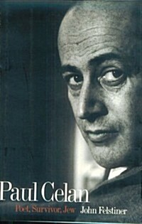 Paul Celan: Poet, Survivor, Jew (Hardcover)