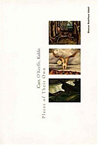 Carr, OKeeffe, Kahlo (Hardcover)