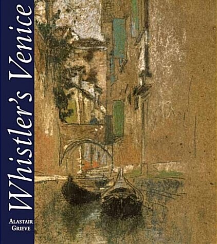 Whistlers Venice (Hardcover)