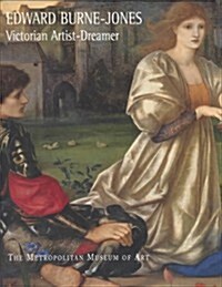 Edward Burne-Jones, Victorian Artist-Dreamer (Hardcover)