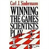 Winning the Games Scientists Play (Hardcover, 1st)