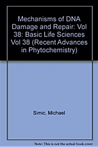 Mechanisms of DNA Damage and Repair (Hardcover)