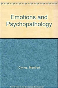 Emotions and Psychopathology (Hardcover, 1st)