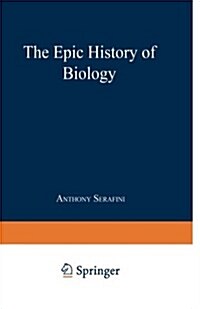 The Epic History of Biology (Paperback, Softcover Repri)