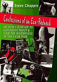 Confessions Of An Eco-redneck (Hardcover, 1st)