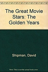 The Great Movie Stars: The Golden Years (A Da Capo paperback) (Paperback)