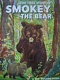 The True Story of Smokey the Bear (Hardcover)